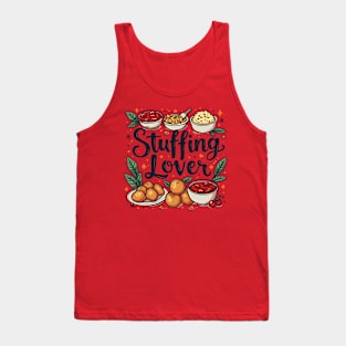 Stuffing Lover: Thanksgiving Feast, Thanksgiving side dishes, Food typography, Holiday Food Design, Happy Thanksgiving, Thanksgiving 2024, ideal gift. Tank Top